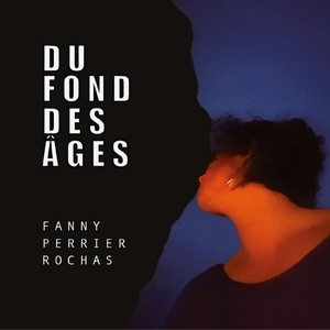 Du fond des âges