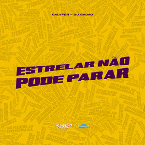 Estrelar Não Pode Parar (Explicit)