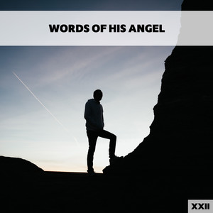 Words Of His Angel XXII