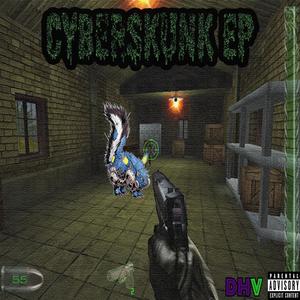 CyberSkunk EP (Explicit)