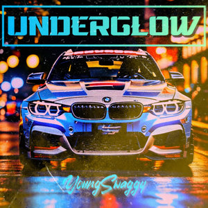 UNDERGLOW (Explicit)