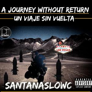 A Journey Without Return (Explicit)