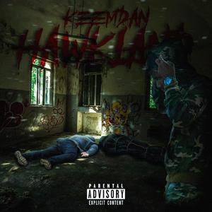 Hawkland (feat. Keem Dan) [Explicit]