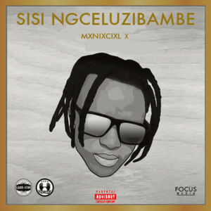 Sisi ngceluzibambe (Explicit)