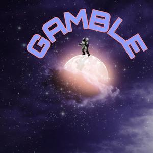 GAMBLE (Explicit)