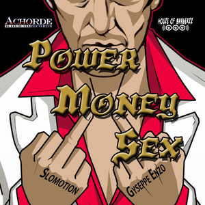POWER, MONEY, SEX (Explicit)