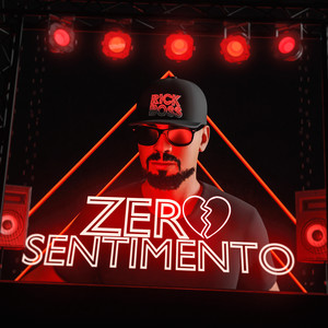 Zero Sentimento (Explicit)