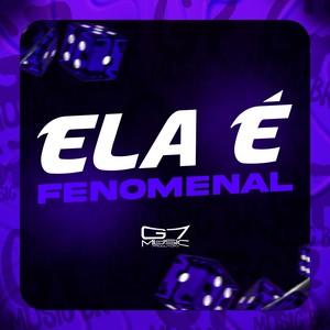 Ela é Fenomenal (Explicit)