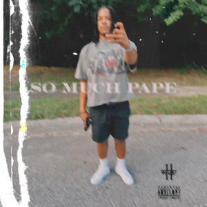 So Much Pape (Explicit)