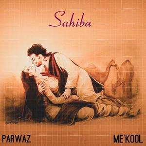 Sahiba (feat. Parwaz)