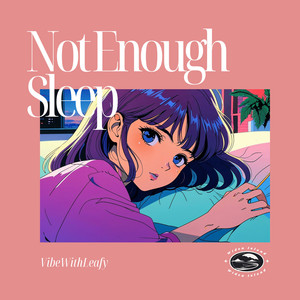 Not Enough Sleep