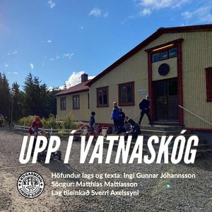 Upp í Vatnaskóg (Sumarið er komið)