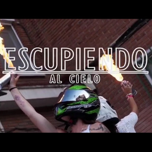 Escupiendo al Cielo (Explicit)