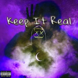 Keep It Real (Explicit)