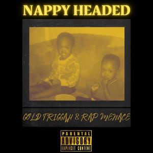 Nappy Headed (feat. Rap Menace) [Explicit]