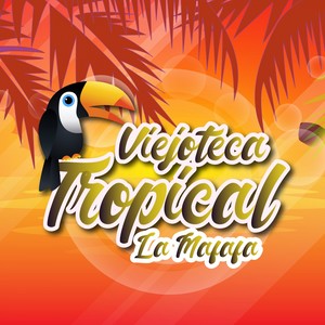 Viejoteca Tropical / La Mafafa
