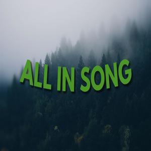 All In Song