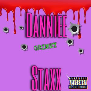 Danniee Staxx (Grimey) [Explicit]