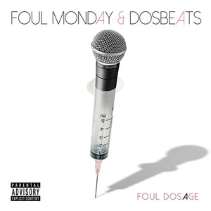 Foul Dosage (Explicit)