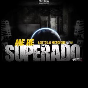Me Eh Superado (Adictos Al Microfono)
