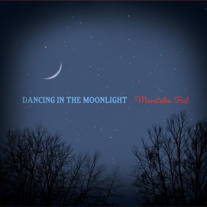 Dancing in the Moonlight