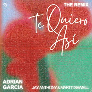 Te Quiero Así (The Remix)