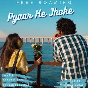 Pyaar Ke Jhoke (feat. Ankush Boradkar & Vishal Nahar)