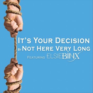 It's Your Decision (feat. Elsie Binx)