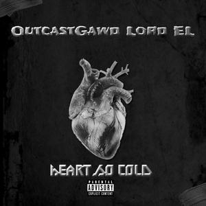 Heart So Cold (Explicit)