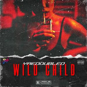Wild Child (Explicit)