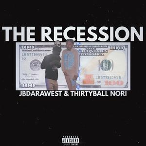 The Recession (Explicit)