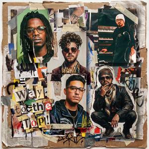 Way to the top! (feat. Cassian Fontaine, Elias Montgomery, Avery Sterling, Josiah Cole & Phillip Jonathan Carter) (Radio Edit|Explicit)