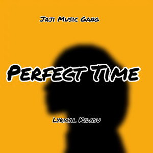 Perfect Time (Lyrical Kidasu)