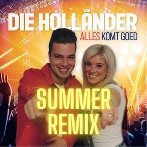 Alles komt goed (Summer Remix)