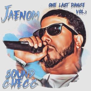 One Last Dance Vol.2 SOUND CHECK (Explicit)