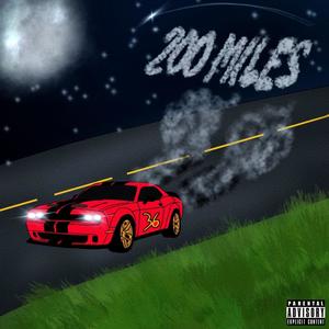 200 Miles (Explicit)