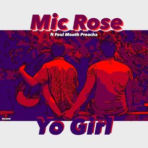 Yo Girl (feat. Foul Mouth Preacha) [Explicit]