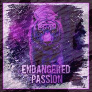 Endangered Passion (Explicit)
