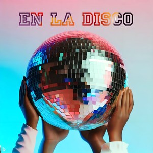 En la Disco (Explicit)