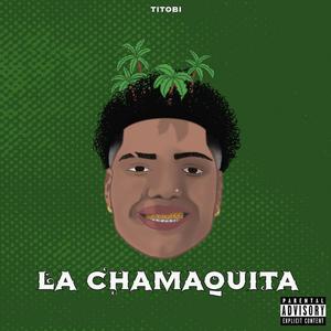 La Chamaquita