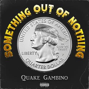 Something Out Of Nothing (Explicit)