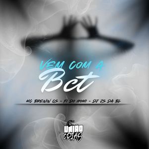 Vem com a bct (Explicit)