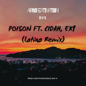 POISON (feat. CIDAH & EX1) [Latino remix]