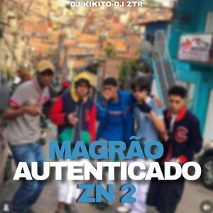 Magrão Autenticadoo Zn 2 (Explicit)