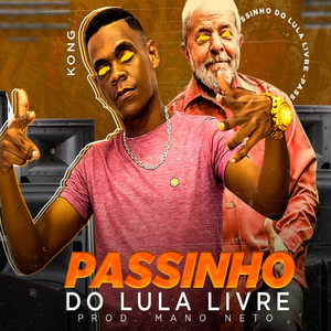 Passinho do Lula Livre(Brega Funk)