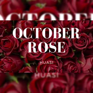 OCTOBER ROSE (Explicit)