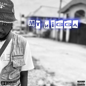 My Nigga (Explicit)