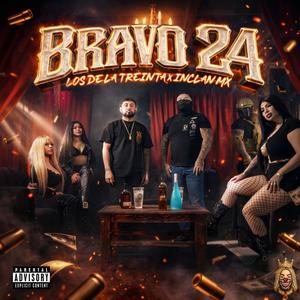 Bravo 24 (Explicit)