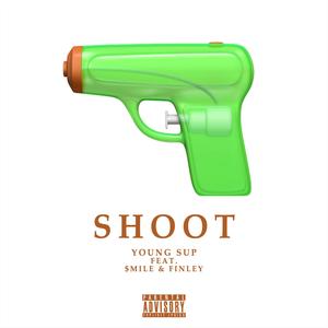 Shoot (feat. smile73 & Finley) [Explicit]