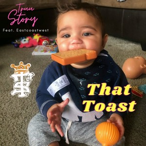 That Toast (feat. EastCoastWest) [Explicit]